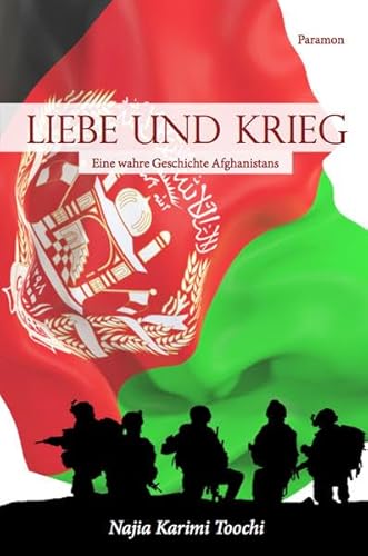 Liebe und Krieg: Eine wahre Geschichte Afghanistans von Paramon