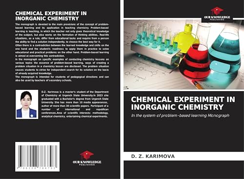CHEMICAL EXPERIMENT IN INORGANIC CHEMISTRY: In the system of problem-based learning Monograph von Our Knowledge Publishing