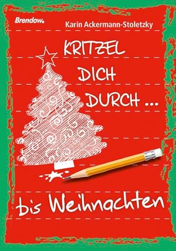 Kritzel dich durch ... bis Weihnachten: Kritzelblock von Brendow, J