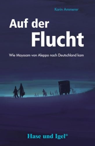 Auf der Flucht: Schulausgabe