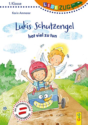 LESEZUG/1. Klasse: Lukis Schutzengel hat viel zu tun * * * Das Original: Die beliebteste Reihe für Erstleser – Mit Fibelschrift für den Lesestart– Lesen lernen für Kinder ab 6 Jahren von G&G Verlagsges.