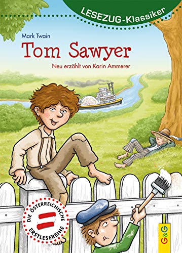 LESEZUG/Klassiker: Tom Sawyer * * * Das Original: die beliebteste Reihe für den Leseerfolg – Mit kindgerechter Druckschrift – Lesespaß für Kinder ab 8 Jahren
