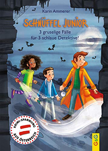 Schnüffel Junior - 3 gruselige Fälle für 3 schlaue Detektive! (Inspektor Schnüffel) Schnüffel Junior - 3 gruselige Fälle für 3 schlaue Detektive! (Inspektor Schnüffel)
