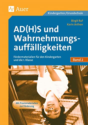 AD(H)S und Wahrnehmungsauffälligkeiten: Materialien zur grundlegenden Förderung für den Kindergarten und die 1. Klasse, Kopiervorlagen