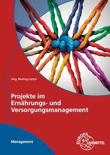 Projekte im Ernährungs- und Versorgungsmanagement