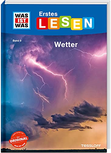 WAS IST WAS Erstes Lesen Band 8. Wetter / Erstlesebuch über die Entstehung des Wetters und des Klimas / Sachbuch für den Lesestart von Tessloff