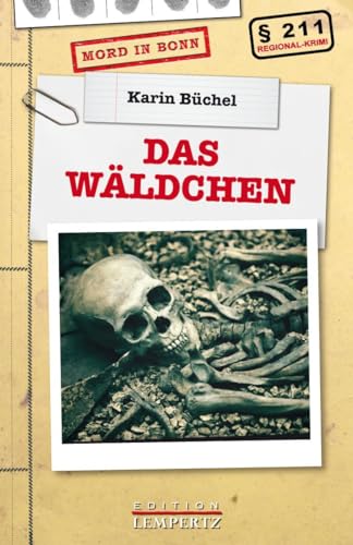 Das Wäldchen: Mord in Bonn von Edition Lempertz