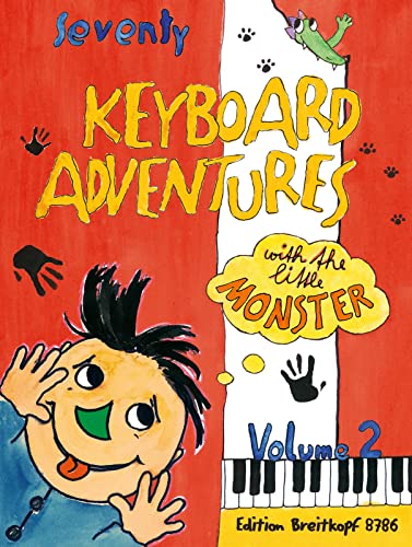 70 Keyboard Adventures with the Little Monster Piano Pieces for beginners Vol. 2 (EB 8786)