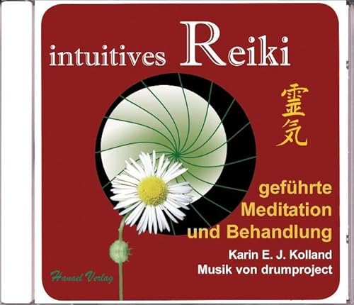 intuitives Reiki. Geführte Meditation und Behandlung von Hanael Verlag K. Kolland