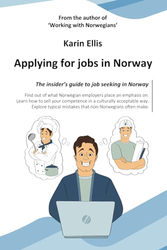 Applying for jobs in Norway: The insider's guide to job seeking in Norway von CreateSpace Independent Publishing Platform