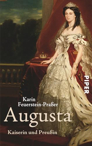 Augusta: Kaiserin und Preußin