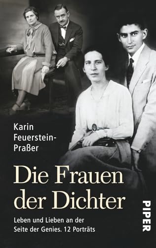 Die Frauen der Dichter: Leben und Lieben an der Seite der Genies | 12 Porträts