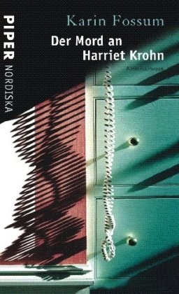 Der Mord an Harriet Krohn: Kriminalroman