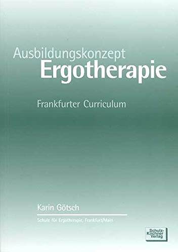 Ausbildungskonzept Ergotherapie: Frankfurter Curriculum