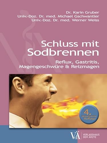 Schluss mit Sodbrennen: Reflux, Gastritis, Magengeschwüre & Reizmagen