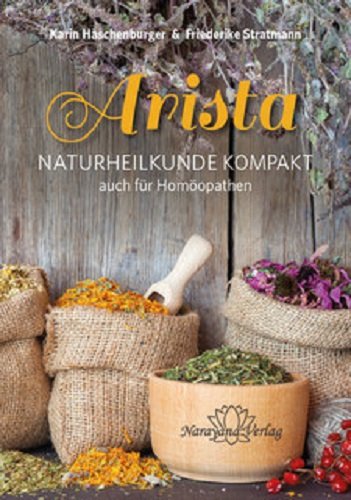 Arista - Naturheilkunde Kompakt: auch für Homöopathen
