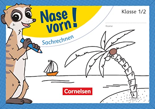Nase vorn! - Mathematik - Übungshefte - 1./2. Schuljahr: Sachrechnen - Übungsheft
