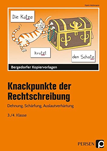 Knackpunkte der Rechtschreibung 1: Dehnung, Schärfung, Auslautverhärtung (3. und 4. Klasse)