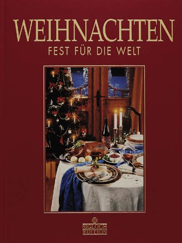 Weihnachten - Fest für die Welt von Sigloch Edition