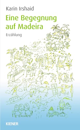 Eine Begegnung auf Madeira von KIENER Verlag