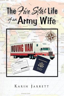 The Five Star Life of an Army Wife von Xlibris