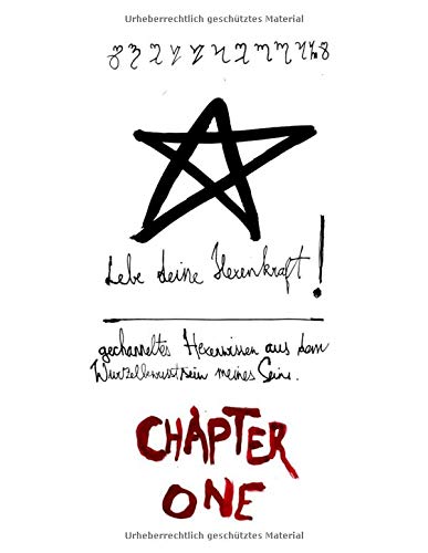 Lebe deine Hexenkraft: Chapter I von CreateSpace Independent Publishing Platform