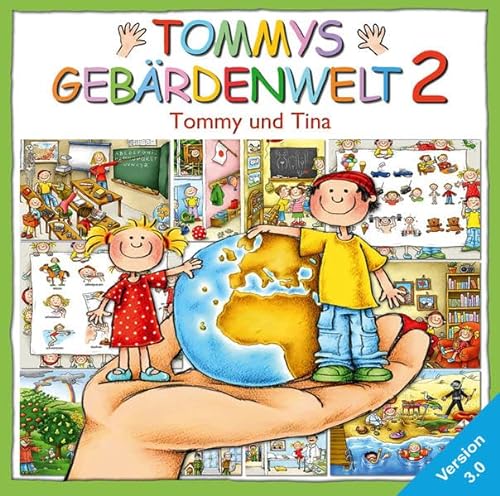 Tommys Gebärdenwelt 2: Deutsche Gebärdensprache für Kinder. 2. Teil, CD-ROM von Kestner