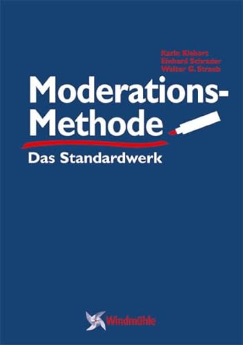ModerationsMethode: Das Standardwerk von Windmhle Verlag