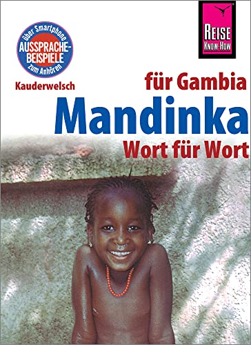 Mandinka - Wort für Wort (für Gambia): Kauderwelsch-Sprachführer von Reise Know-How von Reise Know-How Rump GmbH