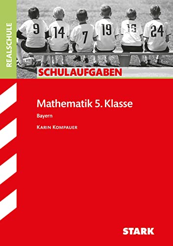 Schulaufgaben Realschule Bayern - Mathematik 5. Klasse