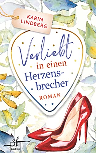 Verliebt in einen Herzensbrecher: Liebesroman (Boston Bachelors, Band 2)