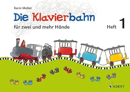 Die Klavierbahn: Schule für zwei und mehr Hände. Band 1. Klavier. Schülerheft. von Schott Music Distribution