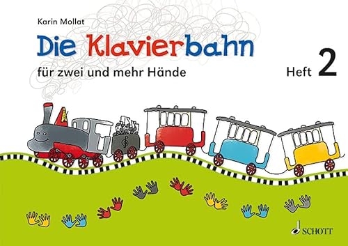 Die Klavierbahn: Schule für zwei und mehr Hände. Band 2. Klavier. Schülerheft.