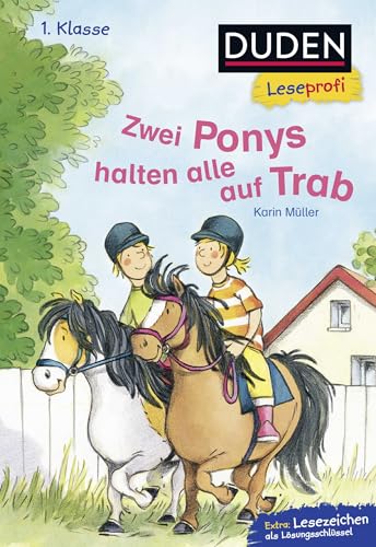Duden Leseprofi – Zwei Ponys halten alle auf Trab, 1. Klasse: Kinderbuch für Erstleser ab 6 Jahren
