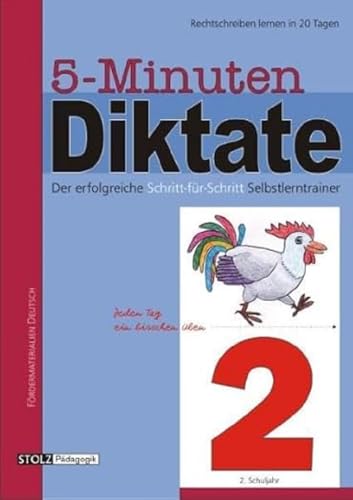 5-Minuten-Diktate, neue Rechtschreibung, 2. Schuljahr: 20-Tage-Programm zur Förderung der Rechtschreibung von Stolz