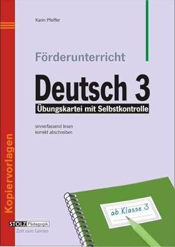 Förderunterricht Deutsch 3: Sinnerfassend lesen, korrekt abschreiben im 3. Schuljahr