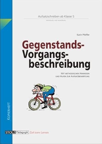 Gegenstands- und Vorgangsbeschreibung: Lernwerkstatt Aufsatz von Stolz