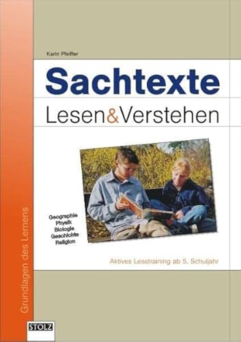 Sachtexte lesen & verstehen: Aktives Lesetraining ab 5. Schuljahr von Stolz