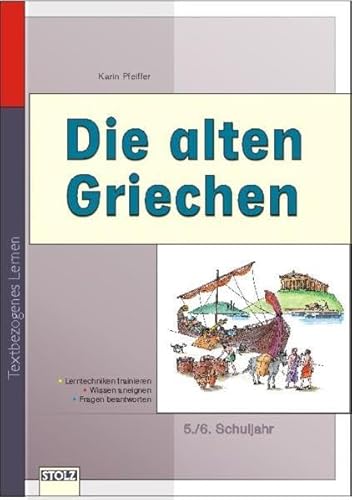 Werkstatt Geschichte, Die alten Griechen: Lernwerkstatt Lebendige Geschichte. 4.-6. Schuljahr (Lesen & Merken) von Stolz