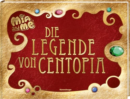 Mia and me: Die Legende von Centopia von Ravensburger Verlag