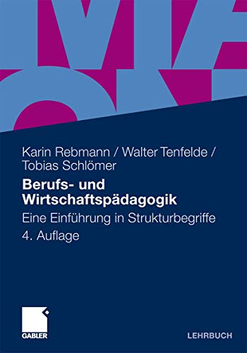 Berufs- und Wirtschaftspädagogik: Eine Einführung in Strukturbegriffe von Gabler Verlag