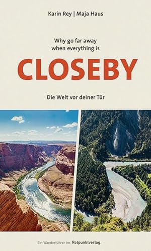 Why go far when everything is Closeby von Rotpunktverlag