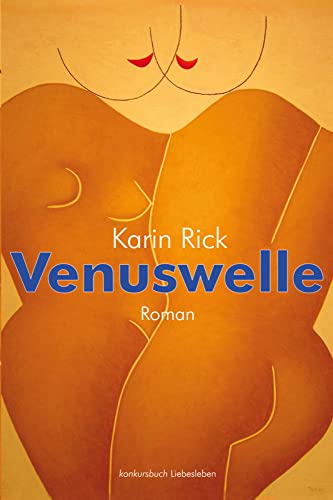 Venuswelle: Erotischer Roman von konkursbuch