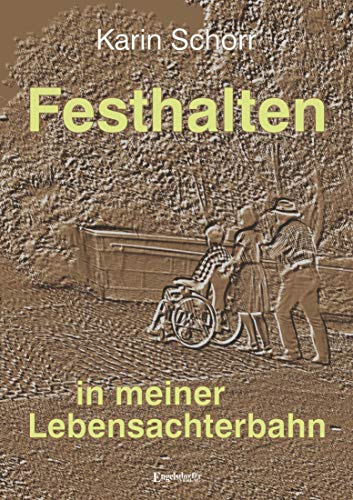 Festhalten in meiner Lebensachterbahn