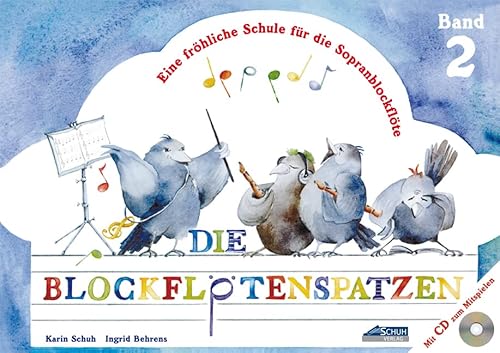 Der Blockflötenspatz Band 2, m. Audio-CD: Eine fröhliche Schule für die Sopranblockflöte