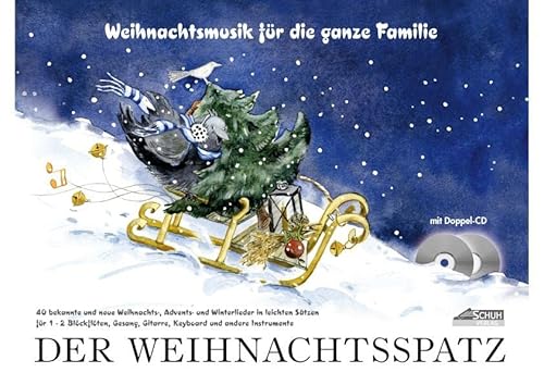 Der Weihnachtsspatz (mit Begleit-CD): Weihnachtsmusik für die ganze Familie