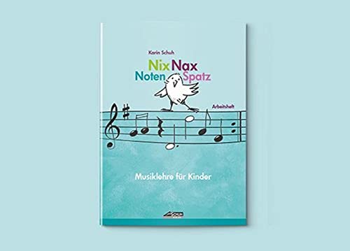 Nix Nax Notenspatz: Musiklehre für Kinder