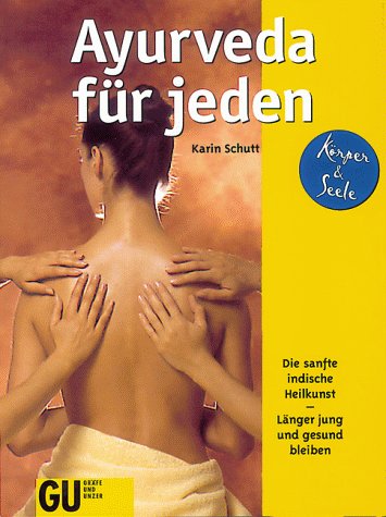 Ayurveda für jeden von Gräfe & Unzer