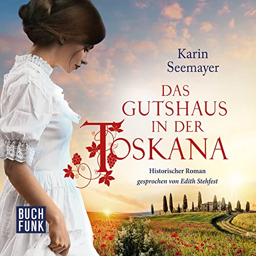 Das Gutshaus in der Toskana: Lesung von BUCHFUNK Verlag