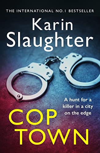 Cop Town: The unputdownable crime suspense thriller from No.1 Sunday Times bestselling author von Arrow